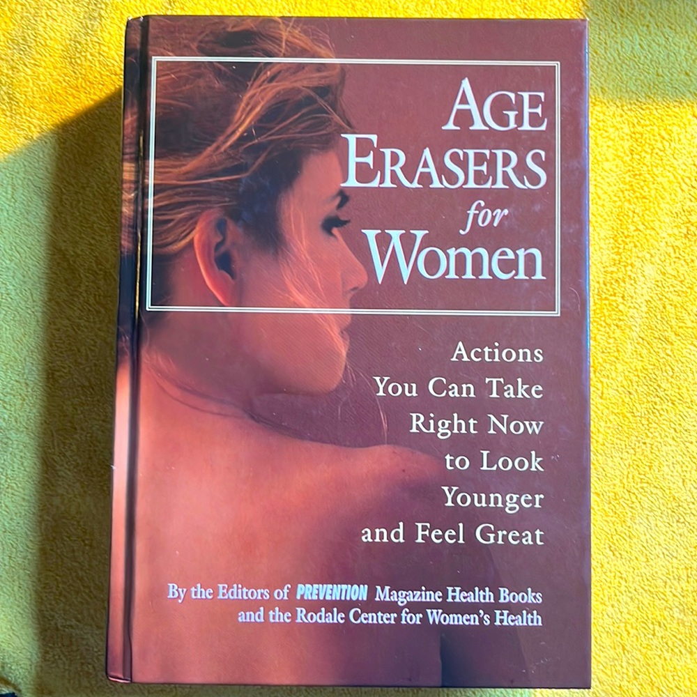 Rodale Press | Age Erasers For Women | By The Editors Of Prevention Magazine